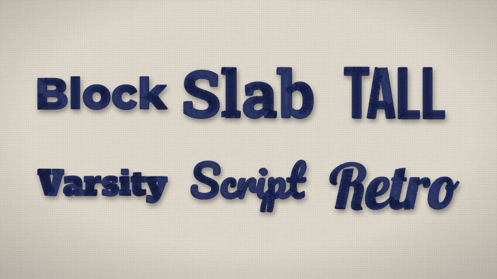 Lettering samples stitched on cream fabric in block, serif, condensed, varsity, script and retro fonts